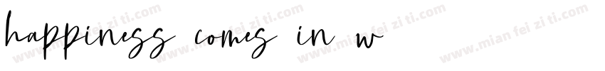 happiness comes in w字体转换